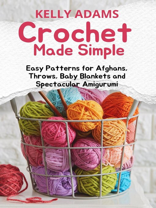 Title details for Crochet Made Simple by Kelly Adams - Wait list